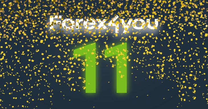 Forex4you are Turning 11! | Forex4you News